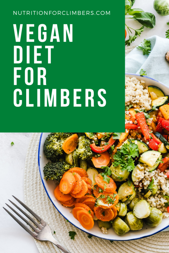Vegan and Vegetarian Diets for Climbers Nutrition for Climbers